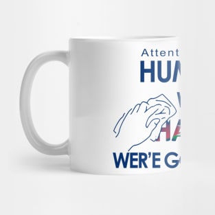 Hummus we wipe Hammas wer'e gonna wipe - Shirts in solidarity with Israel Mug